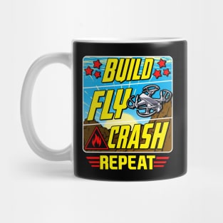 Funny Build Fly Crash Repeat Drone Pilot Droning Mug